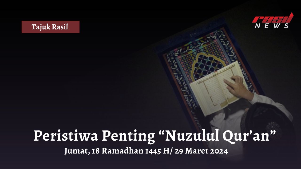 Peristiwa Penting “Nuzulul Qur’an”