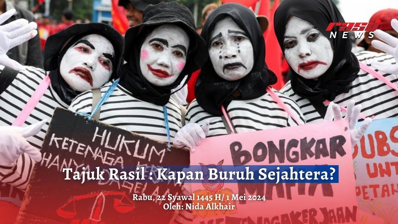 Kapan Buruh Sejahtera?