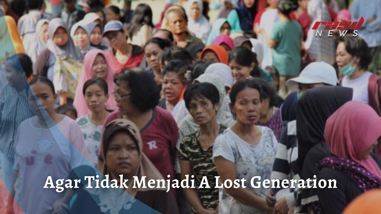 Agar Tidak Menjadi A Lost Generation