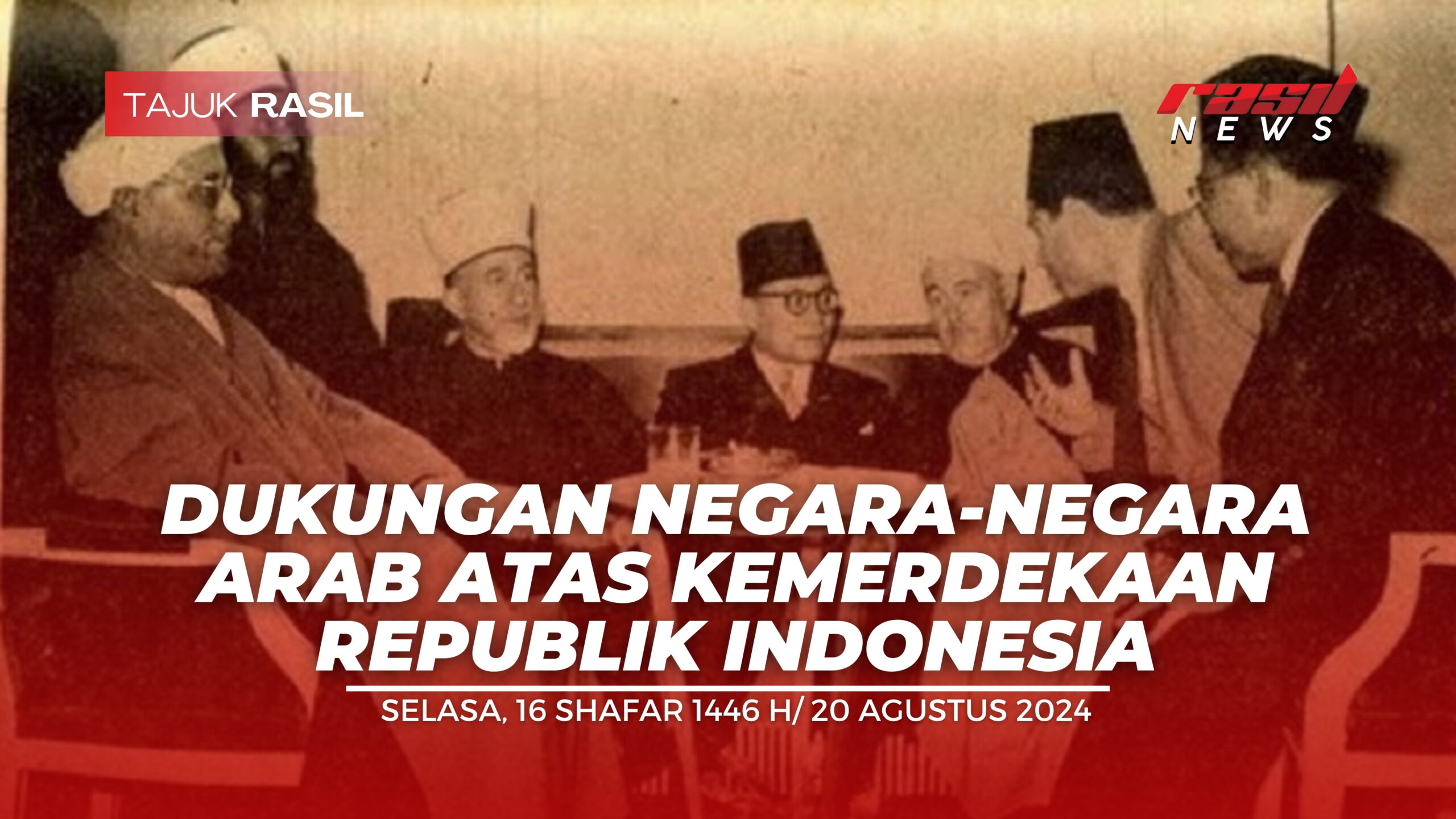 Dukungan Negara-Negara Arab atas Kemerdekaan Republik Indonesia